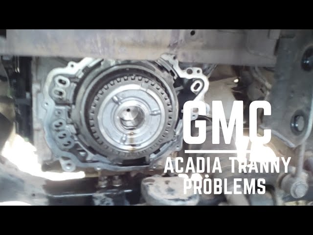 2013 Gmc Acadia Transmission Issues You Should Know About