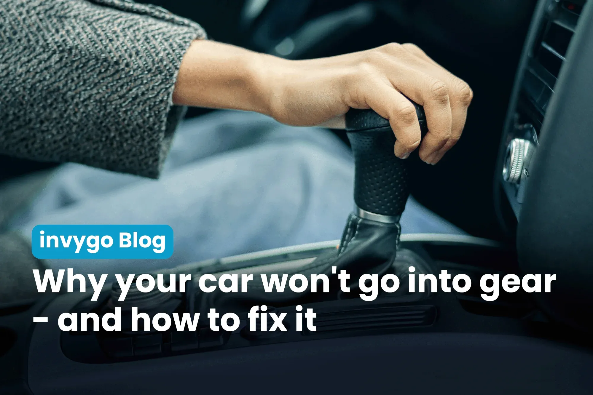 Car Wont Go In Gear – Complete Guide
