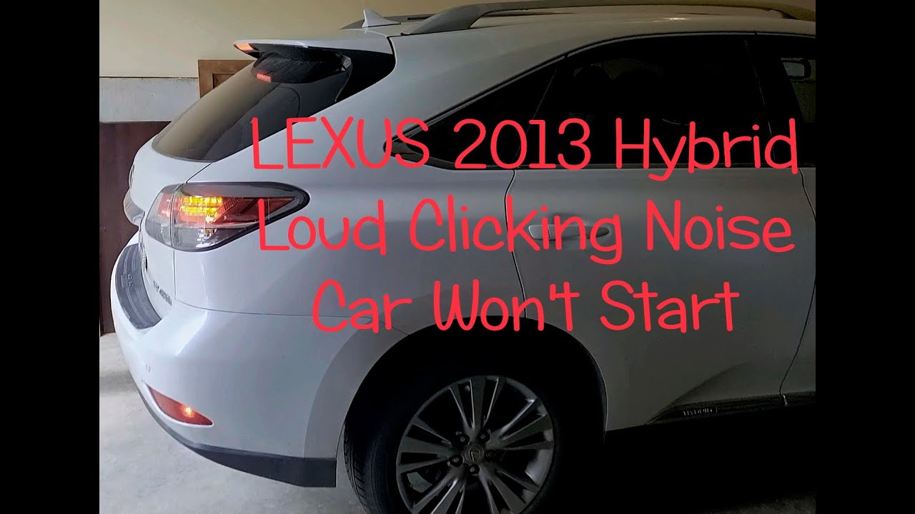 Lexus Won’T Start Clicking Noise – Complete Guide